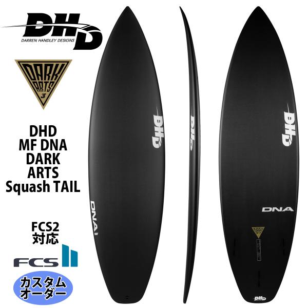DHD DNA ショートボード DHD ディーエイチディー MF DNA DARK ARTS エムエフディーエヌエー