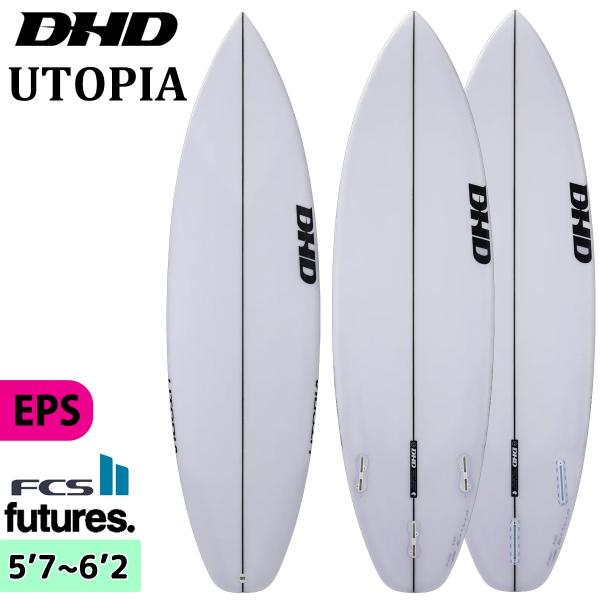 25 DHD UTOPIA ユートピア EPS FCS2 Futuers サーフボード 2025年 日本