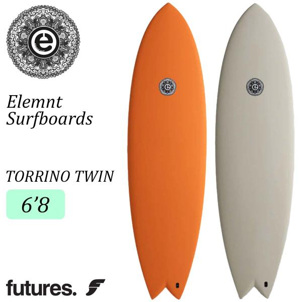 【新品】エレメントサーフボード 25 Elemnt Surfboards エレメント サーフボード TORRINO TWIN 6