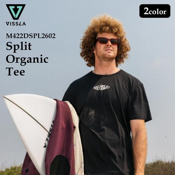 26 VISSLA ヴィスラ Tシャツ Split Organic Tee 半袖 トップス バックプリント サーフィン アウトドア M422DSPL2602 2026年春夏 日本正規品