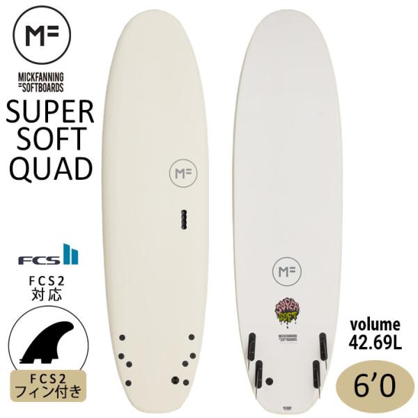 2023年モデル ミックファニング ソフトボード SUPER SOFT QUAD 6'0