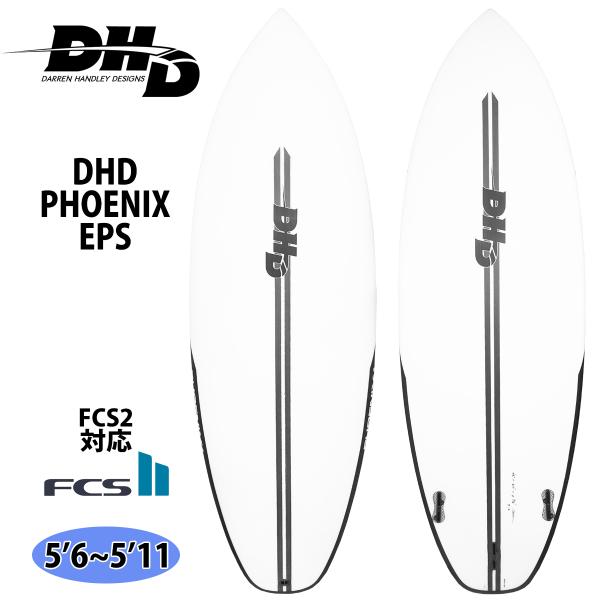 24 DHD PHOENIX フェニックス EPS FCS2 サーフボード 2024年 24 DHD PHOENIX フェニックス EPS FCS2 サーフボード 2024年
