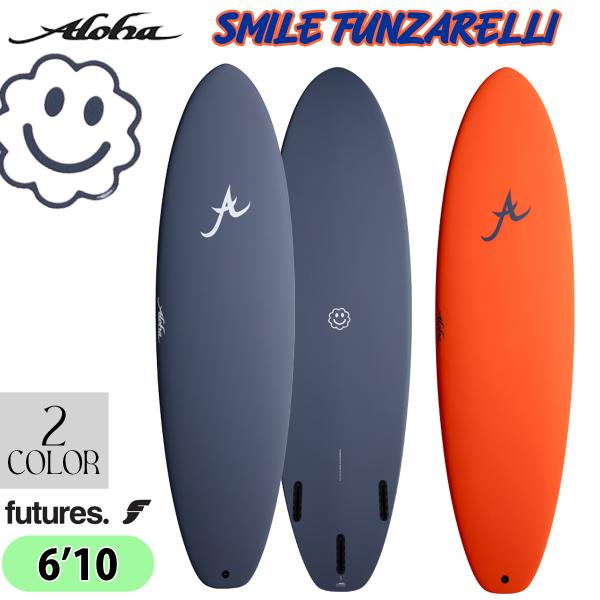 25 ALOHA SURFBOARDS アロハ サーフボード SMILE FUNZARELLI SUPERCORE