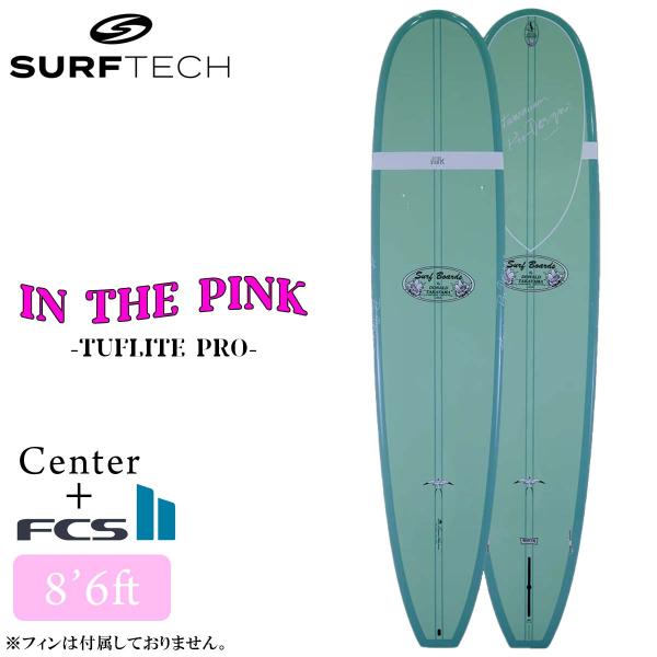 サーフィンロングボード 26 SURFTECH サーフテック サーフボード IN THE PINK 8'6 8.6 ロング