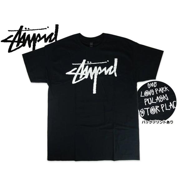 DEAR SKATING ディア スケーティング BLACK STUPID FRONT+ BACK PRINT T-SHIRTS BLACK Tシャツ ブラック 22982