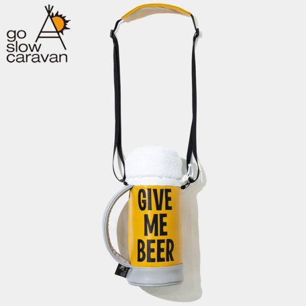 go slow caravan 保冷サケッシュ ビールジョッキ型 ショルダーバッグ GIVE ME BEER 500ml缶対応 アルミシート キャンプ BBQ フェス ユニセックス