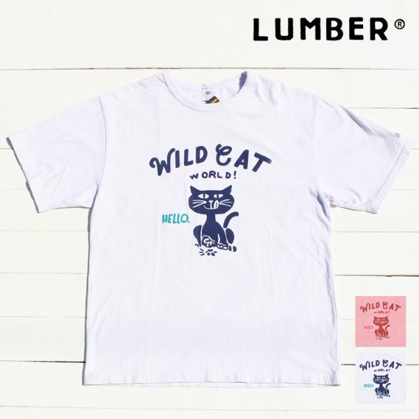 ☆【在庫処分 アウトレット セール】LUMBER 半袖Tシャツ 【WILD CAT】 ランバー プリント Tシャツ 製品染め 後染め アメカジ ユニセックス フェス カジュアル