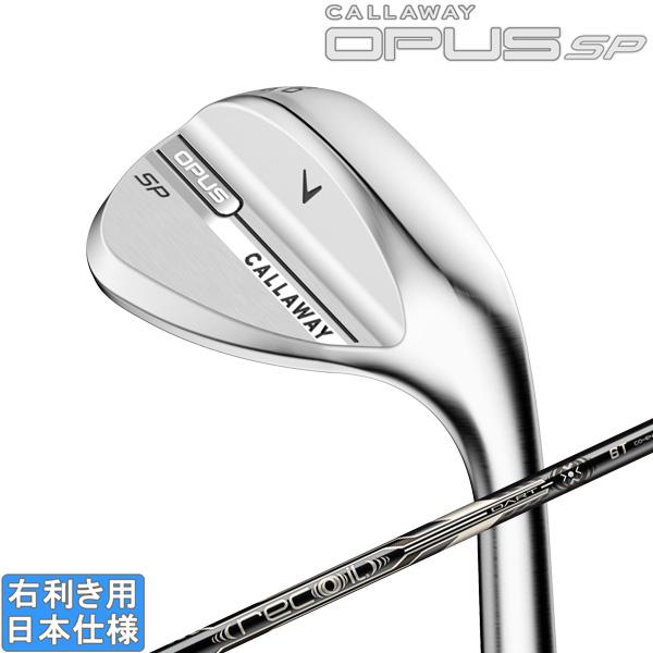 Callaway（キャロウェイ） 2025 OPUS SP クロム [オーパス] ウェッジ
