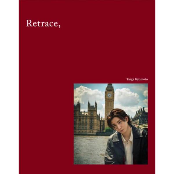 京本大我 写真集 Retrace 特装版/通常版 2点セット 京本大我 「Retrace,」写真集 12月3日発売 入荷次第発送 : サンアンド