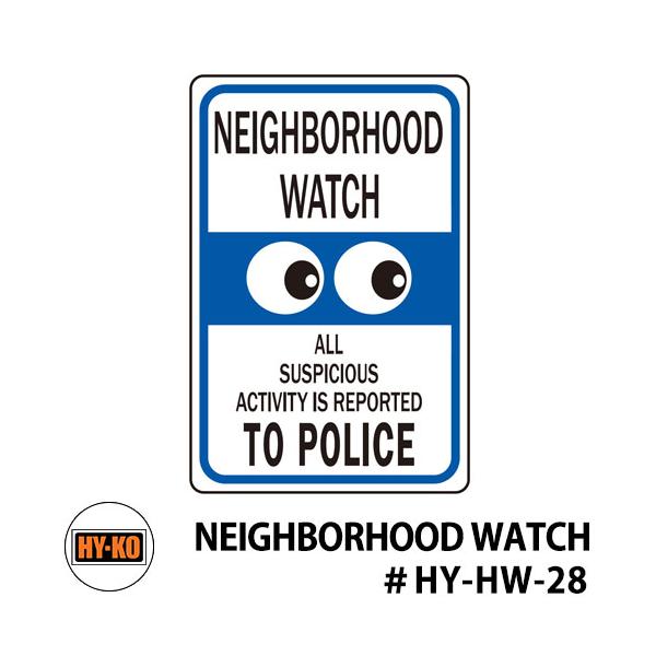 HY-KO ハイコー 12x18inch ヘビーデューティ アルミサインプレート 【NEIGHBORHOOD WATCH】 おしゃれ テレビ 映画 小道具 サイン 標識 Made in USA