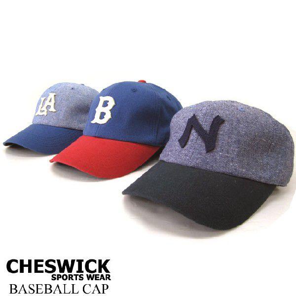キャップ メンズ /CHESWICK チェスウィック シャンブレー ベースボール 