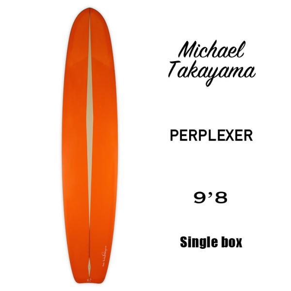 Michael Takayama Perplexer マイケル　タカヤマ Michael Takayama / Perplexer 9'6