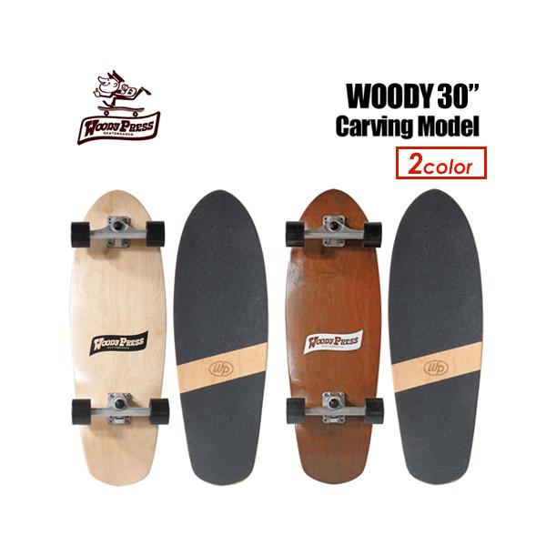 スケボーWOODY PRESS SKATEBOARD コンプリート カービング スケートボード コンプリート 30インチ レディースカービング