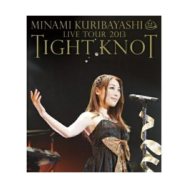 BD / 栗林みな実 / MINAMI KURIBAYASHI LIVE TOUR 2013 TIGHT KNOT(Blu-ray)