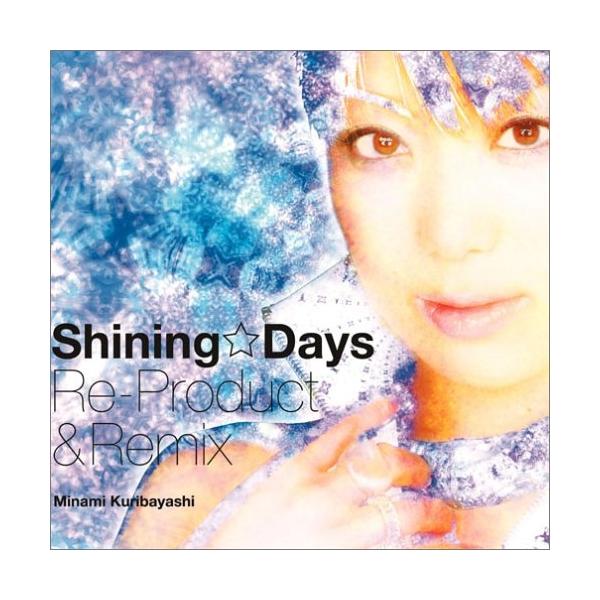 CD / 栗林みな実 / Shining☆Days Re-Product &amp; Remix