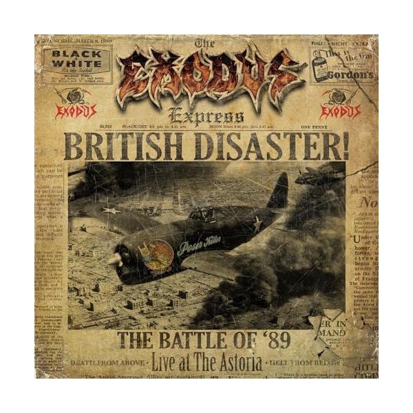 CD/エクソダス/ブリティッシュ・ディザスター:ザ・バトル・オブ・'89(ライヴ・アット・ジ・アストリア)