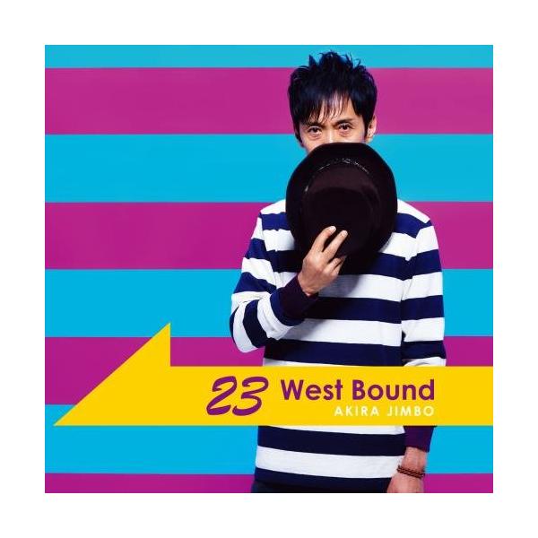 CD/神保彰/23 West Bound (ライナーノーツ)【Pアップ