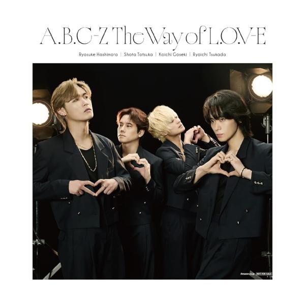 ▼CD/A.B.C-Z/The Way of L.O.V-E (CD+Blu-ray) (初回限定盤B)