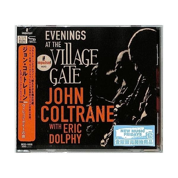 CD/ジョン・コルトレーン/ヴィレッジ・ゲイトの夜 (SHM-CD) (ライナーノーツ) (通常盤)