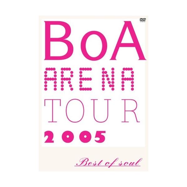 DVD/BoA/BoA ARENA TOUR 2005 BEST OF SOUL