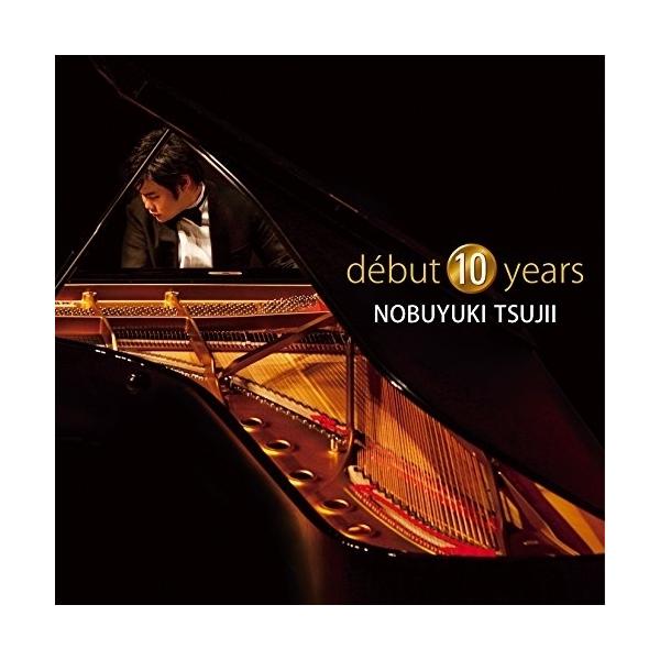 CD/辻井伸行/debut 10 years