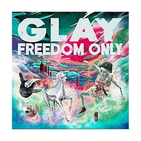 CD/GLAY/FREEDOM ONLY (CD+DVD)