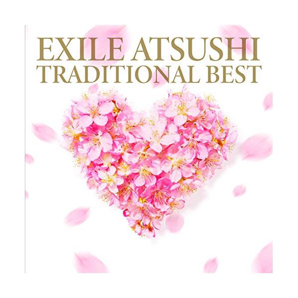 CD/EXILE ATSUSHI/TRADITIONAL BEST 【Pアップ】