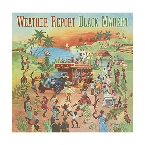 CD/ウェザー・リポート/ブラック・マーケット (解説付) (期間生産限定スペシャルプライス盤)