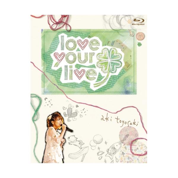 BD/豊崎愛生/豊崎愛生 First concert tour love your live(Blu?ray)