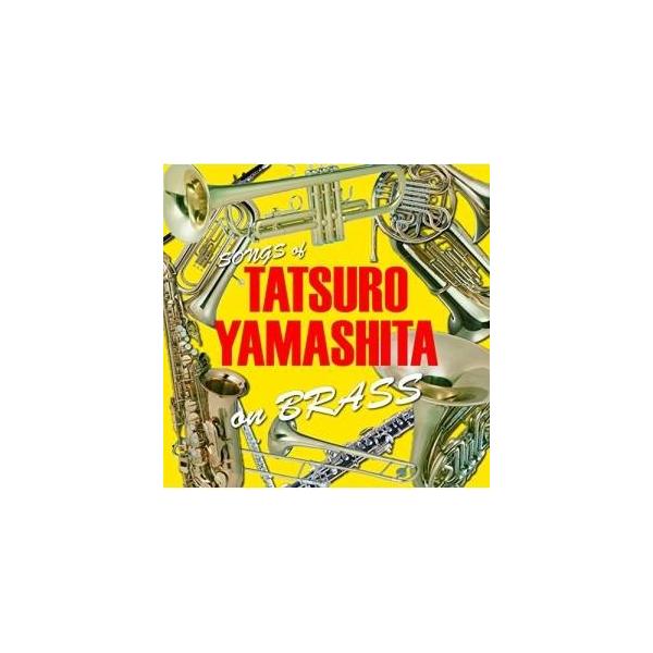 Various Artists TATSURO YAMASHITA on BRASS 〜山下達郎作品集 ブラスアレンジ〜 CD