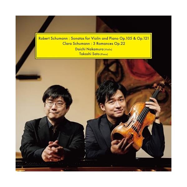 CD/中村太地・佐藤卓史/ロベルト・シューマン:ヴァイオリンとピアノのためのソナタ第1番・第2番 クララ・シューマン:3つのロマンス (解説付)