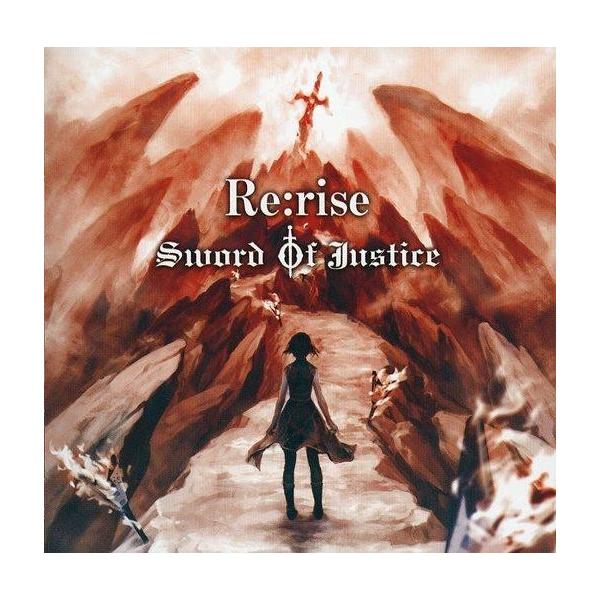 中古同人音楽CDソフト Re：rise / SWORD OF JUSTICE