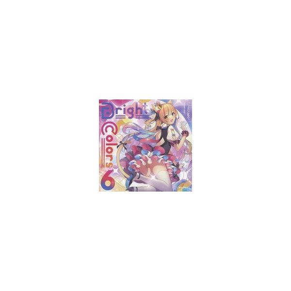 中古同人音楽CDソフト Bright Colors 6 / HARDCORE TANO*C