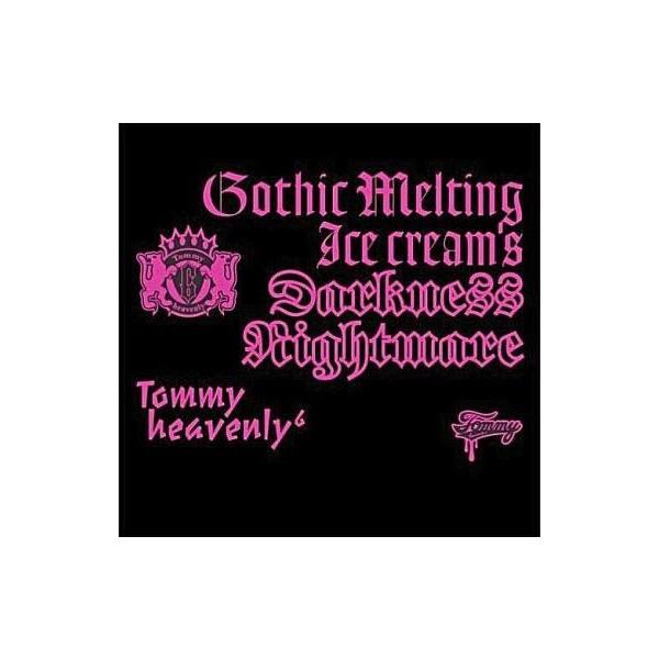中古邦楽CD Tommy heavenly6 / Gothic Melting Ice Cream’s Darkness “Nightmare”[通常盤