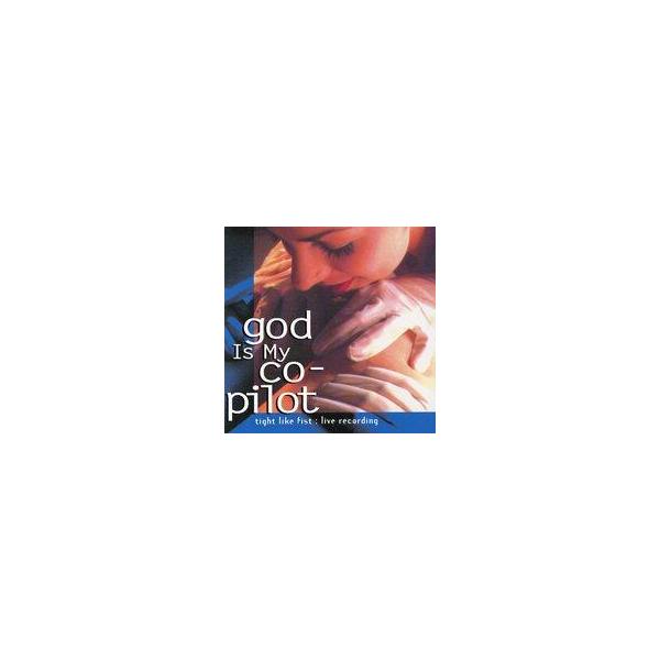 中古ジャズCD ゴッド・イズ・マイ・コ-パイロット/タイト・ライク・フィスト
