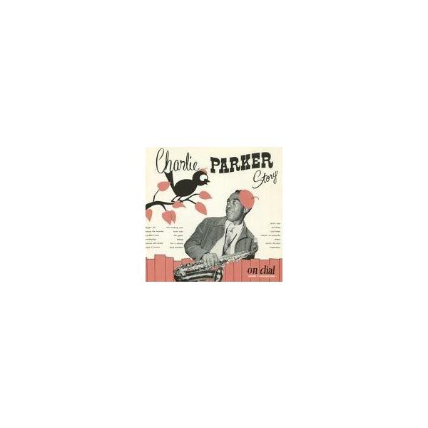 中古ジャズCD チャーリー・パーカー / チャーリー・パーカー・ストーリー・オン・ダイアル Vol.1(限定盤)