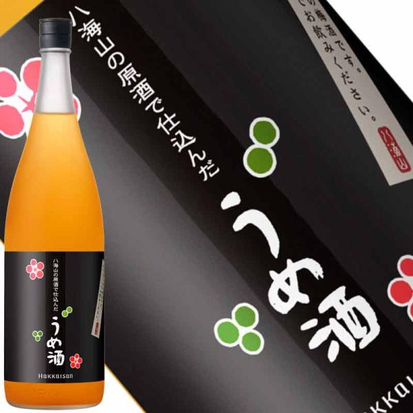 梅酒 八海山 原酒で仕込んだ うめ酒 1800ml 八海醸造 新潟県