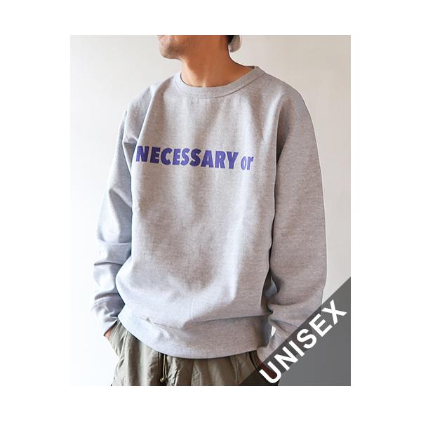 NECESSARY or UNNECESSARY（ネセサリーオアアンネセサリー