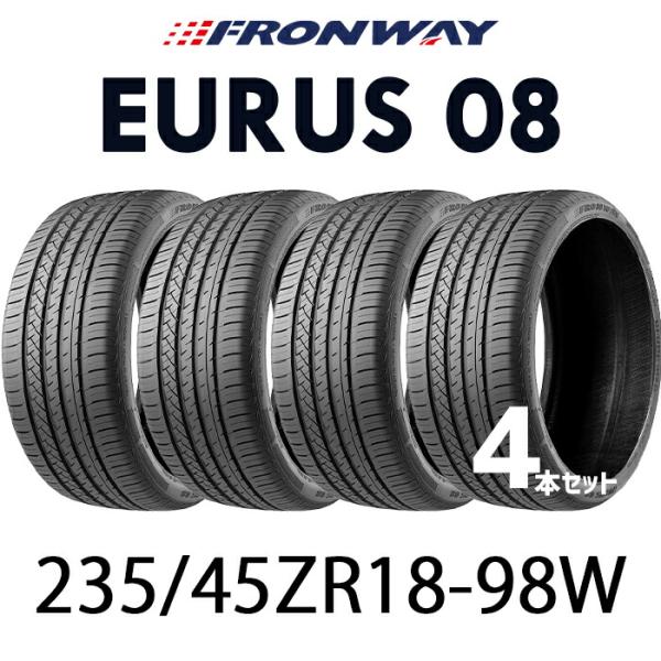 送料無料】【2024年製】サマータイヤ18インチ 235/45R18-98W FRONWAY 