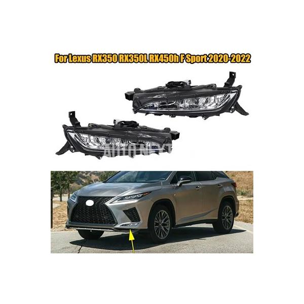 車 フロントバンパーデイタイムランニングライトフォグランプアセンブリフォグランプレクサス RX350 RX350L RX450h F スポーツ 2020 202