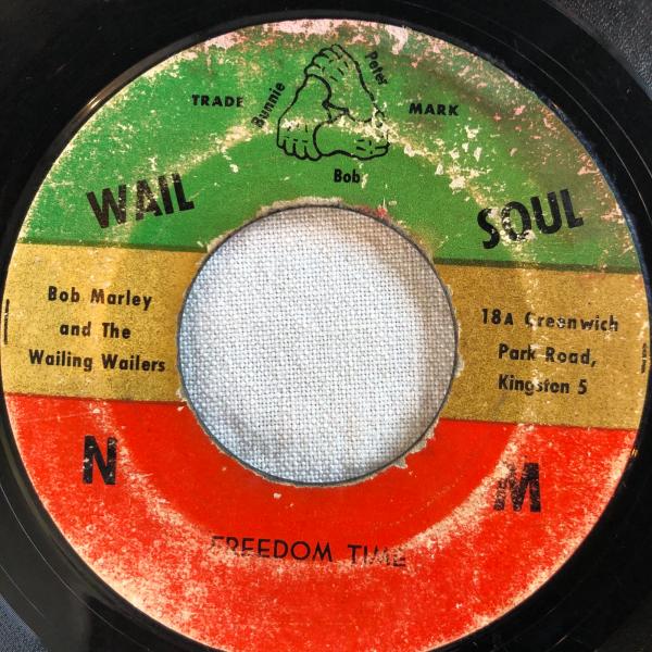 Bob Marley & The Wailers / Freedom Time 7inch Wail 'N Soul