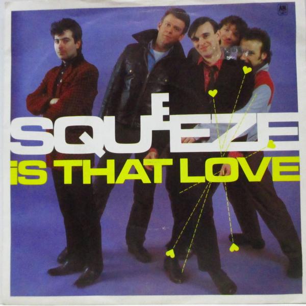 SQUEEZE(スクイーズ)-Is That Love (UK オリジナル「フラットセンター」7"/光沢ソフト紙ジャケ)