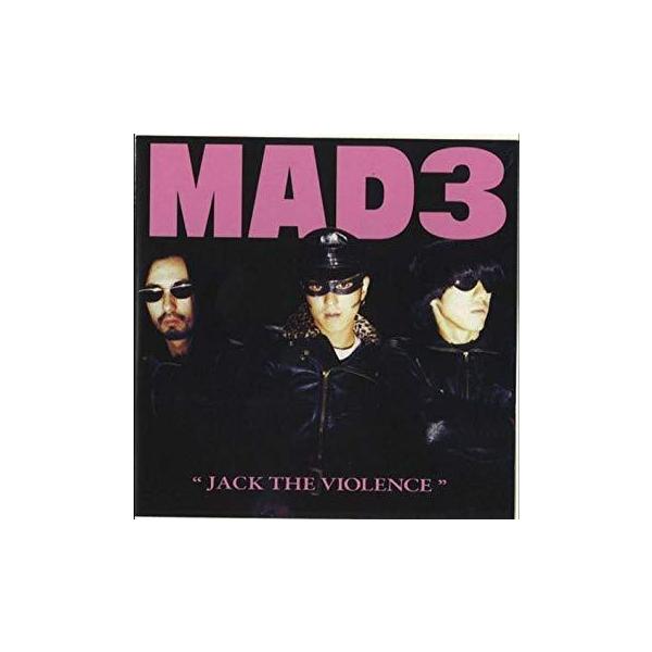 MAD 3 マッド・スリー) -Jack The Violence (Japan タイムボム 限定 CD