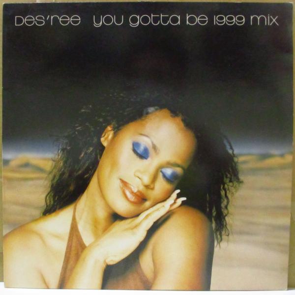 DES'REE(デズリー)-You Gotta Be - 1999 Mix (UK '99 オリジナル3曲入り 12イン