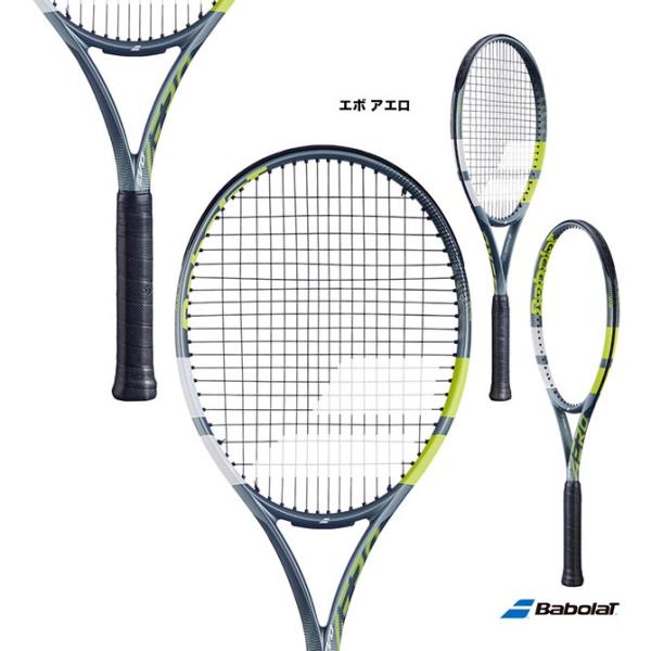 Babolat（バボラ） 【予約】バボラ テニスラケット エボ アエロ EVO