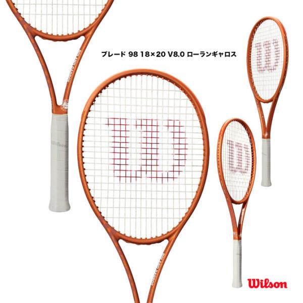 ウイルソン Wilson テニスラケット ブレード 98 18×20 V8.0 RG  ローランギャロス BLADE 98 18×20 V8.0 RG  WR089911