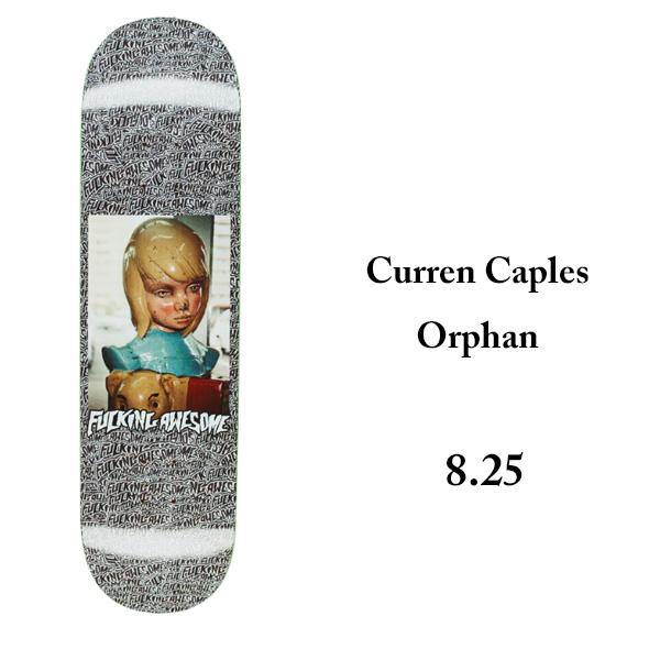 FUCKING AWESOME ファッキンオーサム DECK デッキ スケボー 8.25インチ　FUCKINGAWESOME Curren Caples Orphan FA-77-825