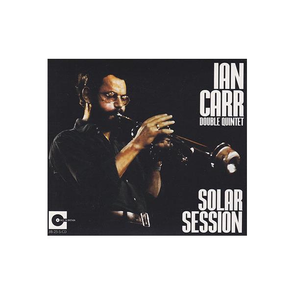 IAN CARR DOUBLE QUINTET/Solar Session (1970/Unreleased) (イアン・カー・ダブル・クィンテット/UK)