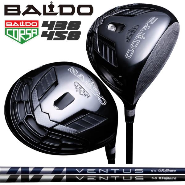 バルド コルサ 438 458 ドライバー Fujikura VENTUS 装着 フジクラ ベンタス BALDO CORSA PERFORMANCE D 【カスタム】【新品】 パフォーマンス 地クラブ BALDO（バルド） コルサ 438 458 ドライバー Fujikura VENTUS 装着