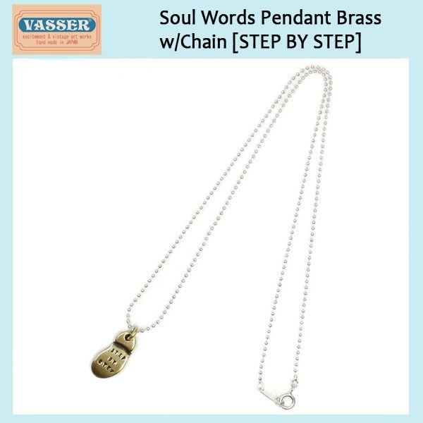 VASSER(�o�b�T�[)Soul Words Pendant Brass(�\�E�����[�Y�y���_���g�u���X) w/Chain [STEP BY STEP]